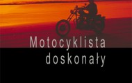 Zdjcie: "Motocyklista doskonay"
